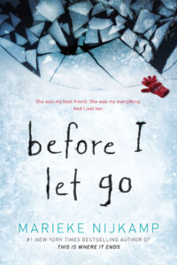 Book cover for Before I Let Go by Marieke Nijkamp. Image on cover is a drawing of a red mitten lying on ice. Next to the mitten is a large section of ice that has been broken through, presumably by a car or other heavy object. The ice has deep cracks in it and you can see the very dark water in the area where the ice was broken. 