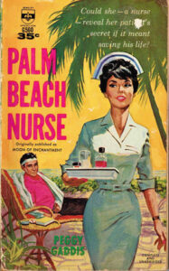 Book cover for Palm Beach Nurse by Peggy Dern. Image on cover shows a 1940s-style drawing of a white woman wearing a slim, teal dress and a little white hat. She’s walking away from a white man who is sitting in a beach chair and smiling at her.