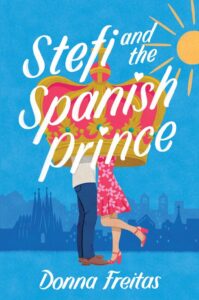 Book cover for Stefi and the Spanish Prince by Donna Freitas. Image on cover shows a white woman and a Spanish man embracing underneath a gigantic gold and pink crown outside on a sunny day. The crown is covering their heads and some of the torsos because of how large it is. 