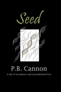 Book cover for Seed by P.B. Cannon. Image on cover is a drawing of a double helix strand of DNA, presumably of the seed that mentioned in the story. 